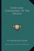 Rites And Ceremonies Of The Druids