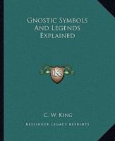 Gnostic Symbols And Legends Explained