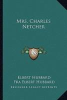Mrs. Charles Netcher
