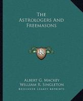 The Astrologers And Freemasons