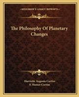 The Philosophy Of Planetary Changes