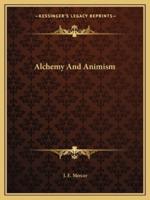 Alchemy And Animism