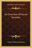 An Overview Of Secret Societies