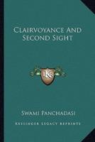 Clairvoyance And Second Sight