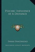 Psychic Influence At A Distance