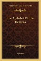The Alphabet Of The Heavens
