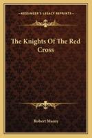 The Knights Of The Red Cross