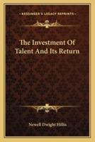 The Investment Of Talent And Its Return
