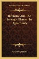 Influence And The Strategic Element In Opportunity