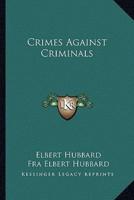 Crimes Against Criminals