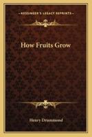 How Fruits Grow