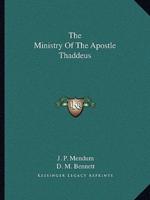 The Ministry Of The Apostle Thaddeus