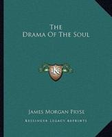 The Drama Of The Soul