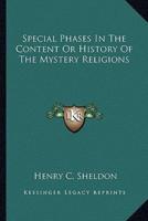 Special Phases In The Content Or History Of The Mystery Religions