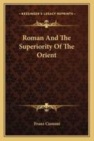 Roman And The Superiority Of The Orient