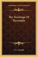 The Teachings Of Theosophy