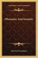 Obsession And Insanity