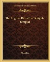 The English Ritual For Knights Templar