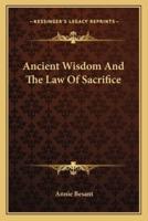 Ancient Wisdom And The Law Of Sacrifice