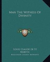 Man The Witness Of Divinity