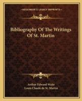 Bibliography Of The Writings Of St. Martin