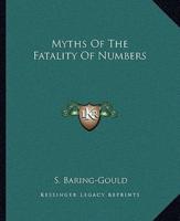 Myths Of The Fatality Of Numbers