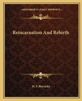 Reincarnation and Rebirth
