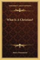 What Is A Christian?