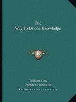 The Way To Divine Knowledge
