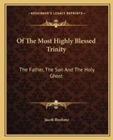 Of The Most Highly Blessed Trinity