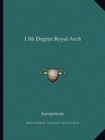 13th Degree Royal Arch