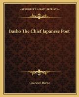 Basho The Chief Japanese Poet