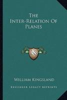 The Inter-Relation Of Planes