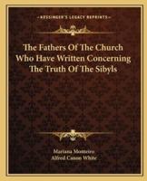 The Fathers Of The Church Who Have Written Concerning The Truth Of The Sibyls