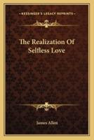 The Realization Of Selfless Love