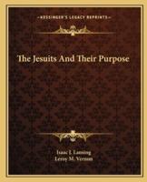 The Jesuits And Their Purpose