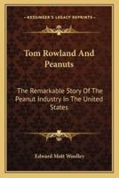 Tom Rowland And Peanuts