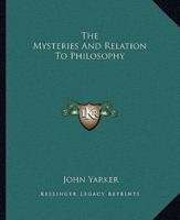 The Mysteries And Relation To Philosophy