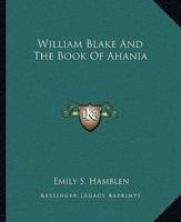 William Blake And The Book Of Ahania