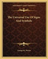The Universal Use Of Signs And Symbols