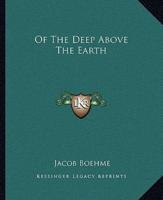 Of The Deep Above The Earth