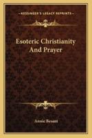 Esoteric Christianity And Prayer