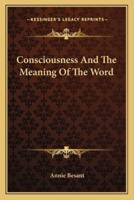 Consciousness and the Meaning of the Word