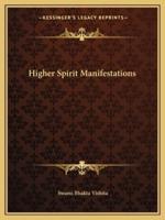 Higher Spirit Manifestations