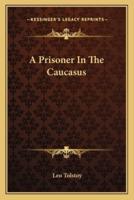 A Prisoner In The Caucasus