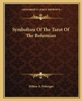 Symbolism Of The Tarot Of The Bohemian