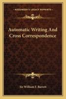 Automatic Writing And Cross Correspondence