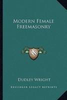 Modern Female Freemasonry