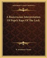 A Rosicrucian Interpretation Of Pope's Rape Of The Lock