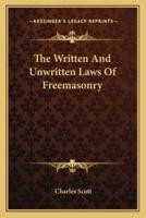 The Written And Unwritten Laws Of Freemasonry